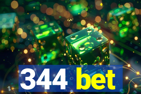 344 bet